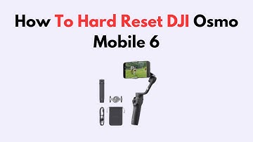 How to Hard Reset DJI Osmo Mobile 6 (Step-by-Step Factory Reset Guide)