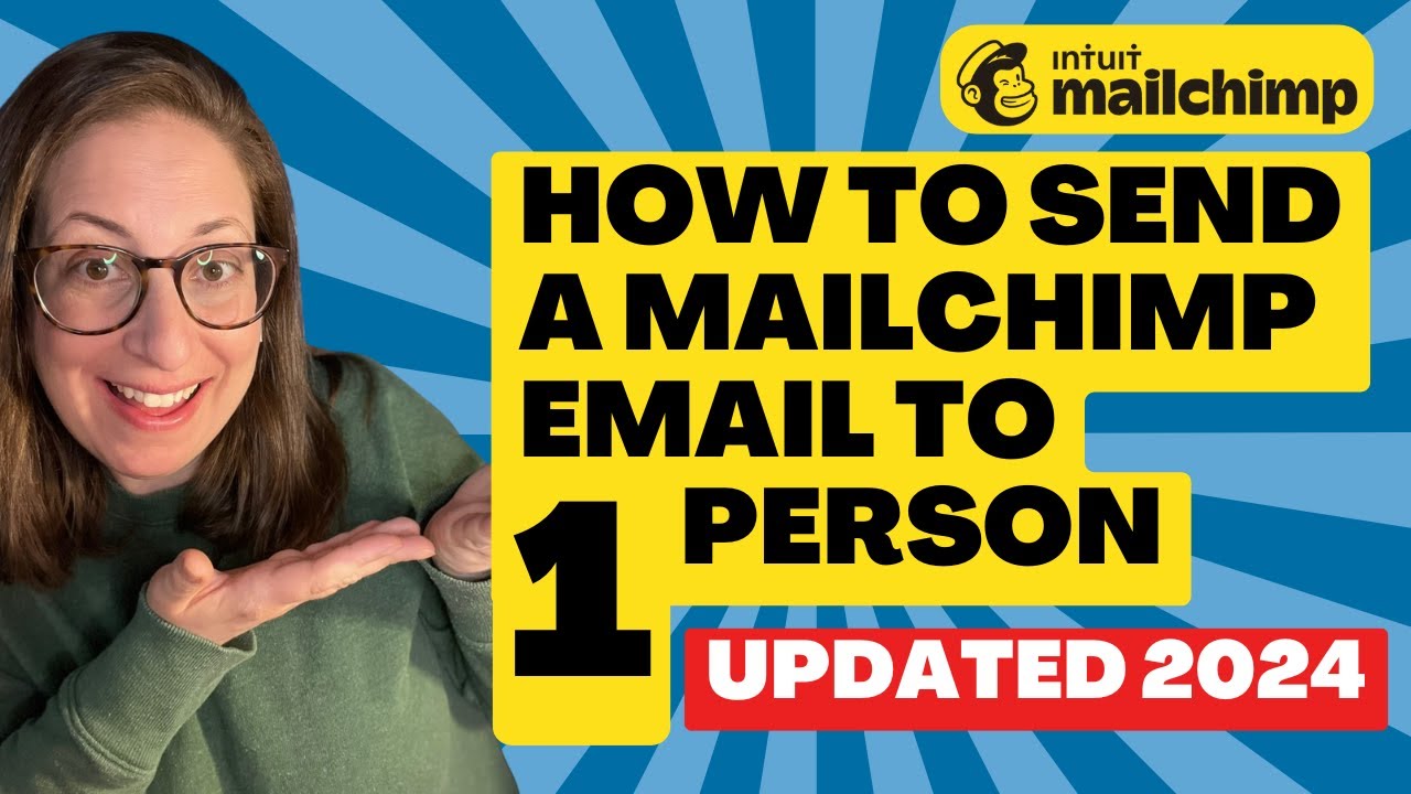 How to Send a Mailchimp Email to One Person (updated 2024)