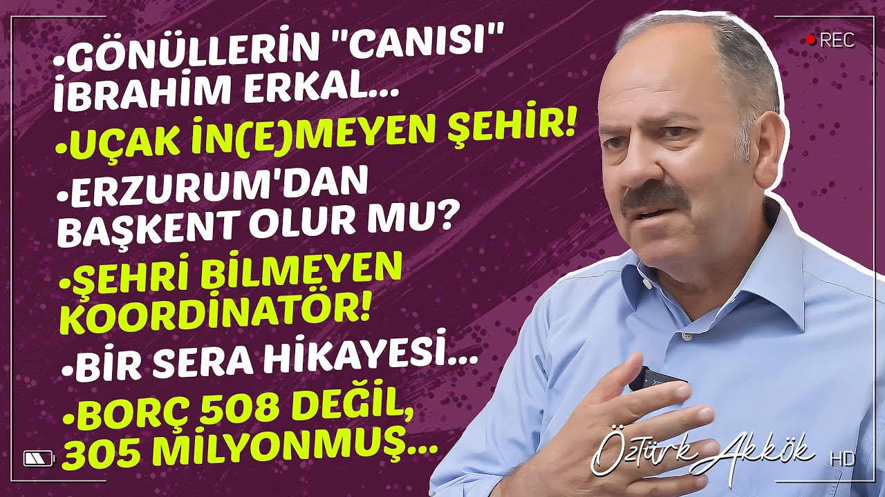 Gönüllerin Canısı İbrahim Erkal, #Erzurum'dan Başkent Olur Mu, Şehri Bilmeyen Koordinatör...