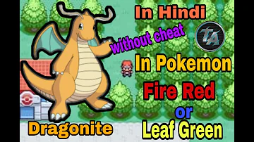 How do you get dragonite in fire red?