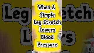 A Simple Leg Stretch To Help Lower Blood Pressure #docgerrytan #endocrinologist #bloodpressure