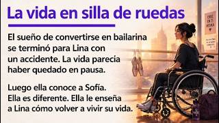 LIFE ON A WHEELCHAIR   |  Learn Spanish Through Stories  |  Level  4 screenshot 3