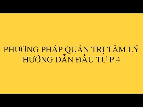 Video Phương pháp kiểm soát tâm lý trong đầu tư - youtube