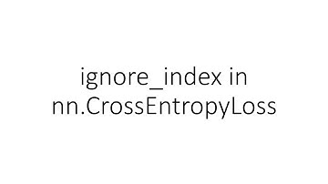 ignore_index in nn.CrossEntropyLoss in PyTorch