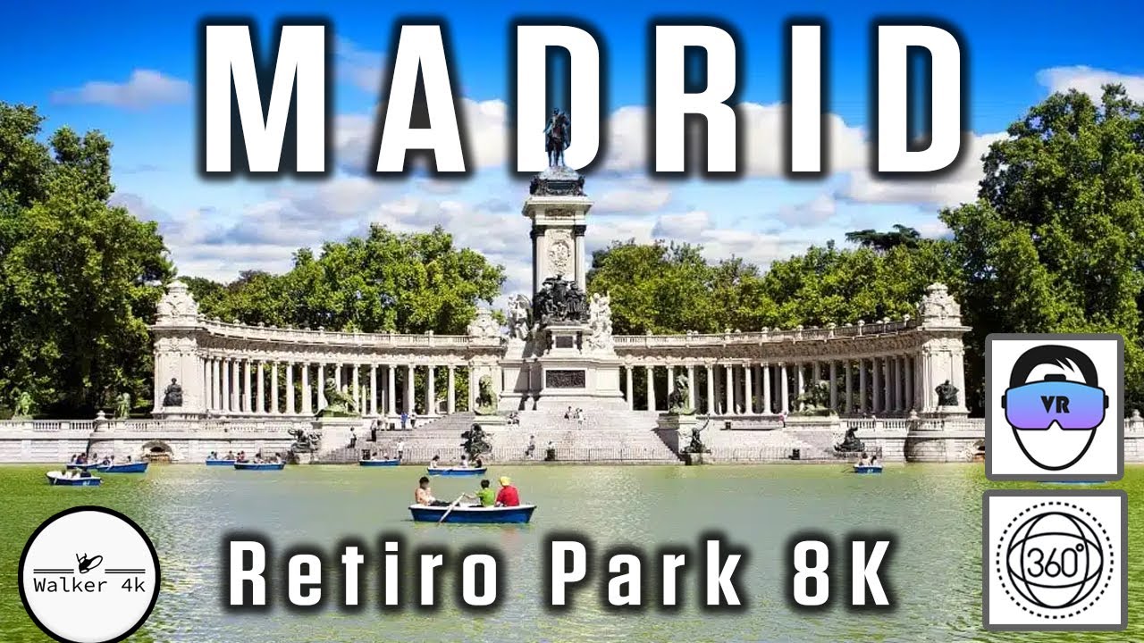Madrid, Spain Guided Tour RETIRO PARK in 360 VR  - Virtual City Trip - 8K 360 3D
