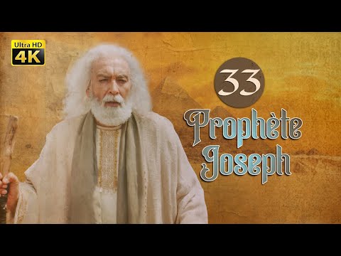 4K Prophète Joseph Français Épisode 33