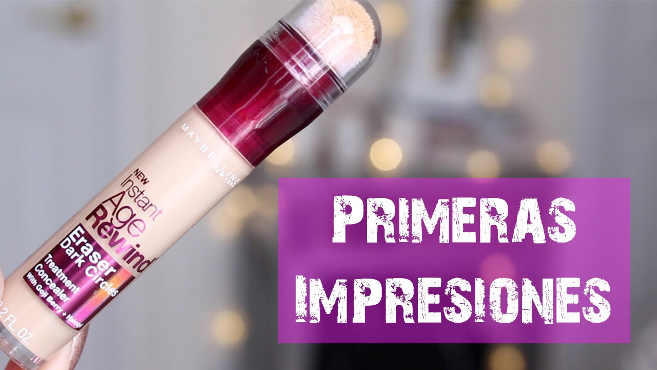 Maybelline NY Age Rewind  Primeras Impresiones 