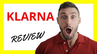 🔥 Klarna Review: Pros and Cons