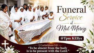 Journey Ends in Faith,  Memory Lives Forever, Mrs. Mercy-Highlights|Tpm Kellys