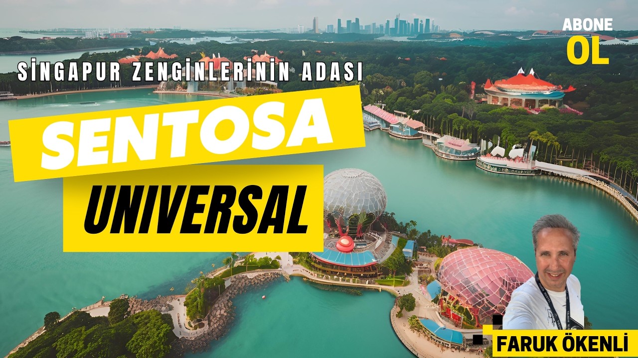 🏝️🌟 Sentosa Adası ve Universal Studios: Singapur Zenginlerinin Tatil Adası! 🎢🎬