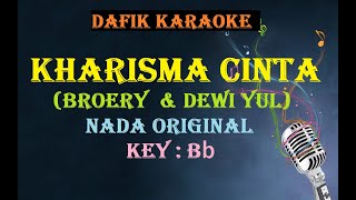 Kharisma Cinta (Karaoke) Dewi Yull & Broery Marantika Nada Dasar B/ lagu nostalgia tembang kenangan