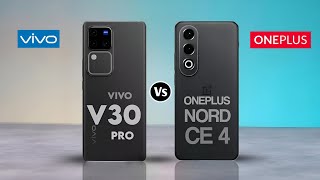 Vivo v30 Pro Vs Oneplus Nord CE4 5G