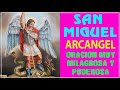 Oracion a San Miguel Arcangel, oración muy poderosa y milagrosa