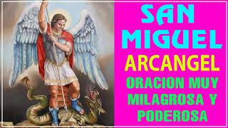 Oracion a San Miguel Arcangel, oración muy poderosa y milagrosa