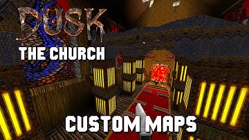 DUSK SDK maps: The Church by Vriska