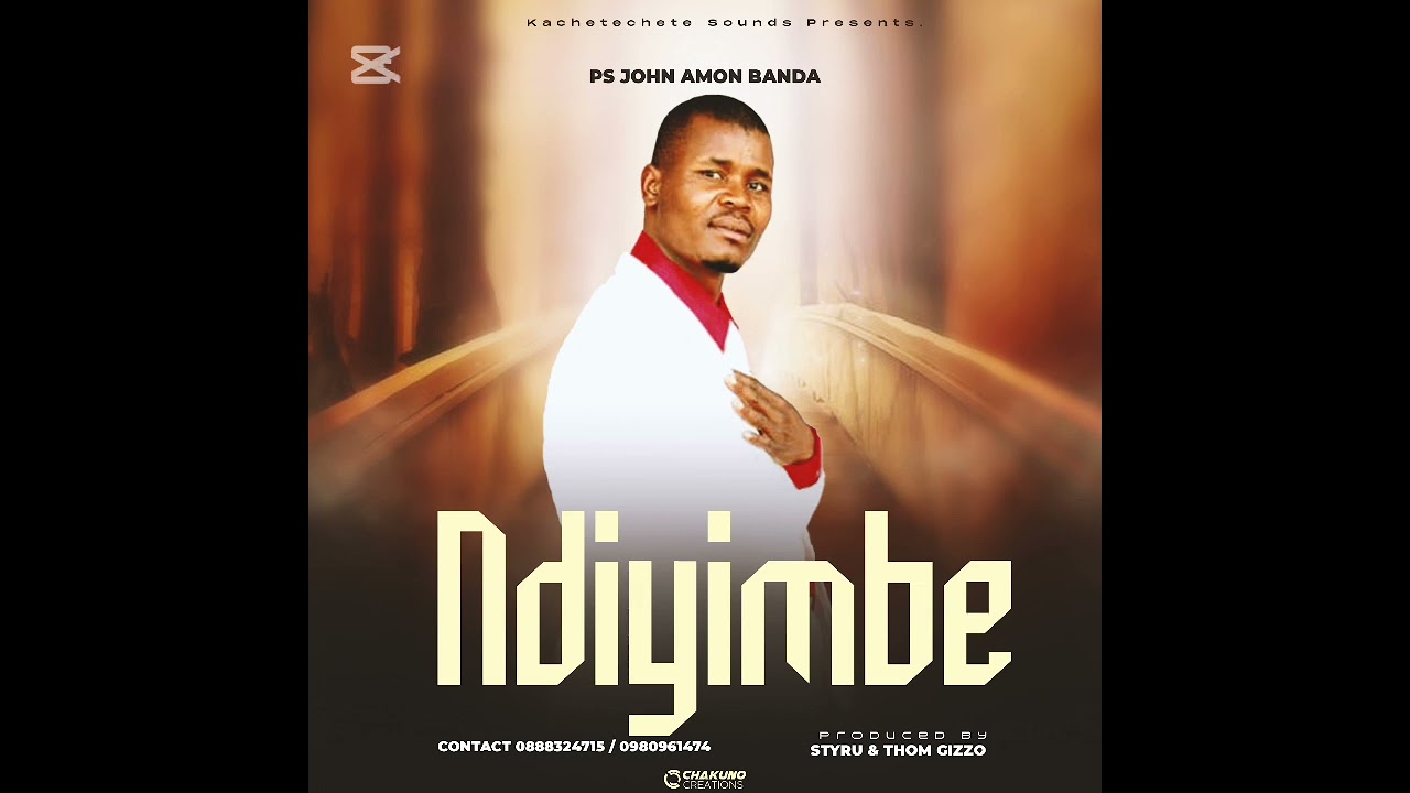 Ndiyimbe _-_Ps_ John_ Amon _Banda _-_(Kachetechete sounds 2026 new track)