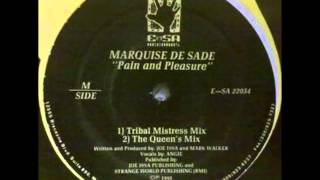 Marquise De Sade - Pain And Pleasure Tribal Mistress Mix
