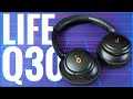 The New King? - Soundcore Life Q30 Complete Review