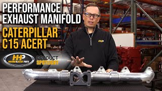 Caterpillar C15 Performance Exhaust Manifold From HHP. Check This Out!