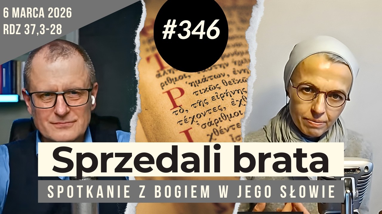 Dlaczego Bóg ich nie powstrzymał? 346. rozmowa i modlitwa z s. Joanną Nowińską.