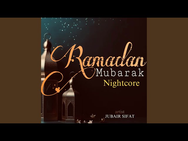 Ramadan Mubarak (Nightcore)