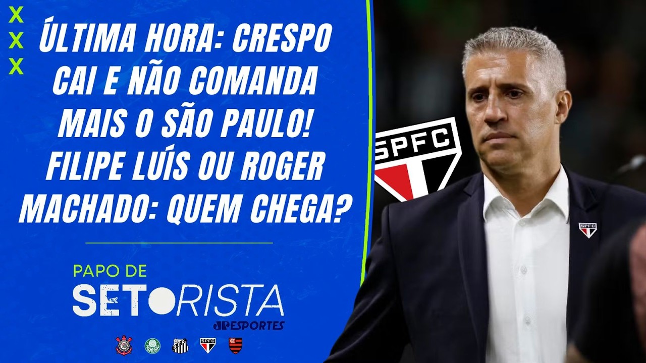 CRESPO NÃO É MAIS TÉCNICO DO SÃO PAULO! QUAL É O NOME IDEAL PRA ASSUMIR O CARGO? | PAPO DE SETORISTA