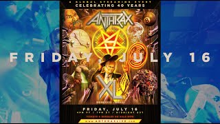 ANTHRAX’S 40TH ANNIVERSARY...TICKETS FOR THE BAND&#39;S LIVESTREAM EVENT