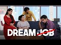 Dream Job | Why Not | Life Tak