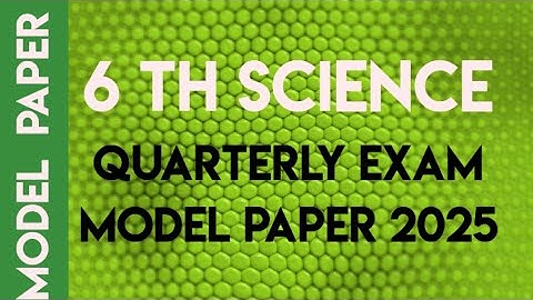 6th science quarterly exam question paper 2025 english medium | 6th quarterly question paper 2025
