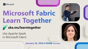 Learn Together: Use Apache Spark in Microsoft Fabric
