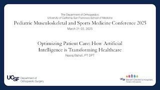 Optimizing Patient Care  How Artificial Intelligence is Transforming Healthcare - Peds MSK 2025