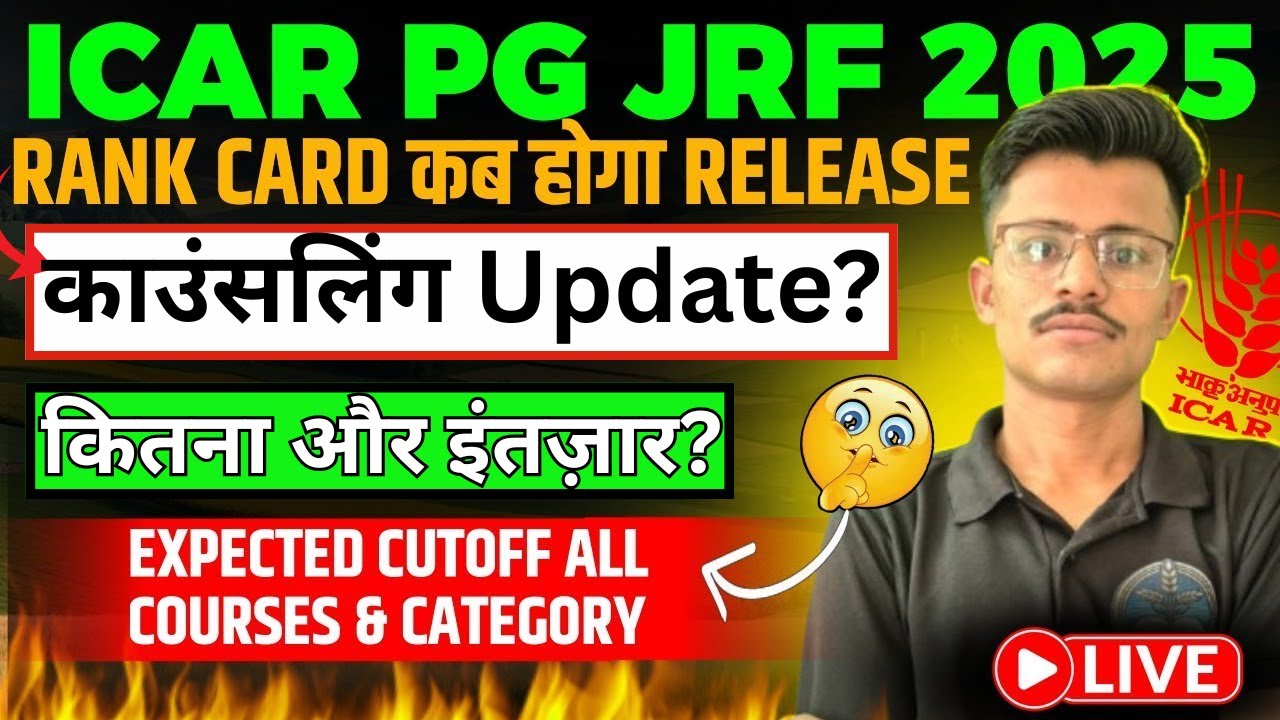 ICAR PG/JRF 2025 Rank Card और Counselling – कितना और इंतज़ार?”Admission Possibilities? 