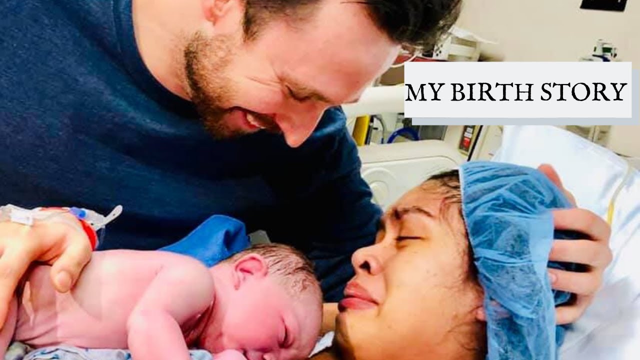 MY BIRTH STORY || LABOR AND DELIVERY - YouTube
