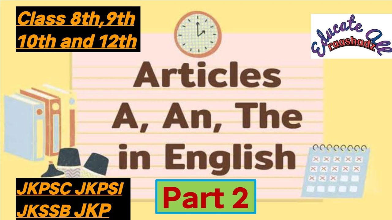 Articles English Grammar Part 2 #class10 #jkssb #jkpsc #upsc #psc #faa ...