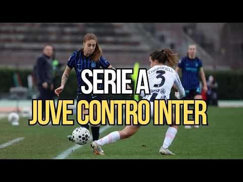 Video Juventus-Inter: Derby dItalia Femminile in TV | Genoa ultima chance salvezza in Serie A