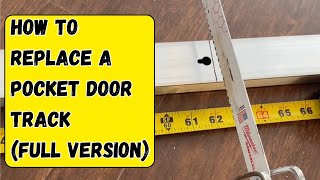 How to replace a pocket door track with Johnson Pocket Door hardware and new track