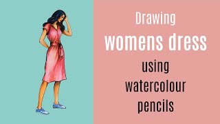 Drawing Women dress using Watercolour Pencil