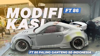 PROSES MODIFIKASI FT 86 YG SUPER  KEREN PALING GANTENG SE INDONESIA !!!