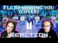 BTS - I'll Be Missing You Cover | K-Cord Girls React