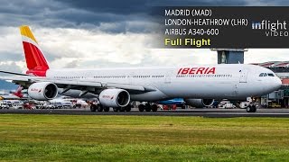 Iberia весь полет | Мадрид к Лондон-Хитроу | Aэробус A340-600 (с УВД)