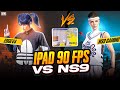 This match against best i pad player with 90 fpsedgev4 vs ns9gaming