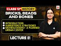 Subsistence Strategies, Mohenjodaro A planned Urban Center | Class 12 History Bricks, Beads & Bones