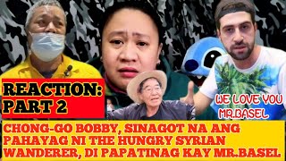 CHONG-GO BOBBY HANDANG HARAPIN SI THE HUNGRY SYRIAN WANDERER MR. BASEL / REACTION VIDEO