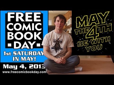 May the 4th be with you and Free Comic Book Day