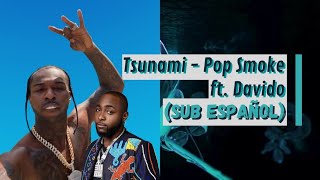 Tsunami - Pop Smoke ft. Davido (Sub Español)