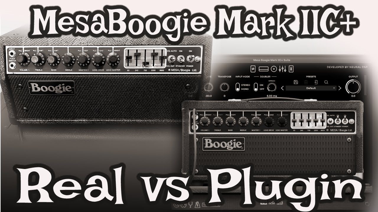 Mesa Boogie Mark IIC+ vs IIc+ Plugin - YouTube