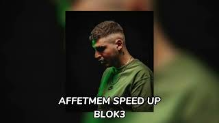 Blok3 - Affetmem (Speed Up) @blok3real.
