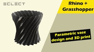 Parametric vase  Design and 3D print  grasshopper tutorial