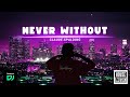 NEVER WITHOUT - Claude Spalding - Officiel Music
