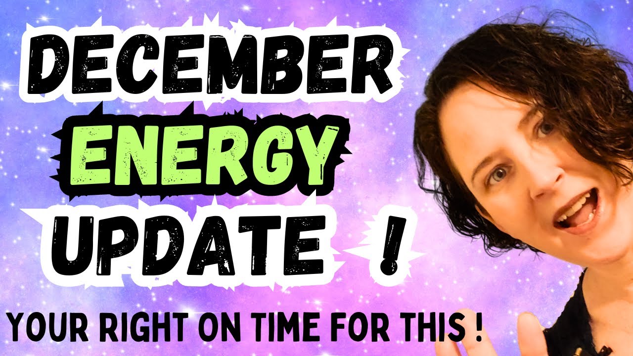 December Energy Update 2023 ! You're right on time for this ! #energyupdate #decemberenergy 